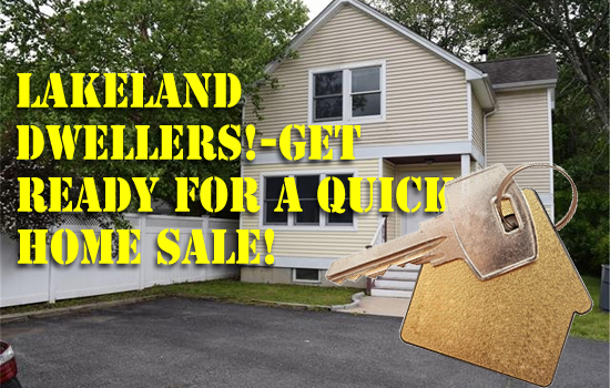 Lakeland dwellers!-Get ready for a quick Home sale!
