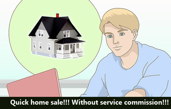 Quick home sale!!! Without service commission!!!
