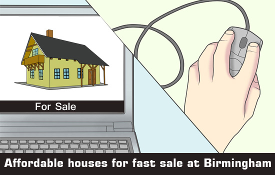 Find affordable houses for fast sale at Birmingham 