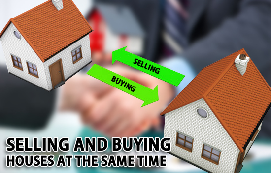 Selling and buying houses at the same time